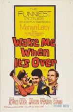 Watch Wake Me When It\'s Over 123movies