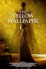 Watch The Yellow Wallpaper 123movies