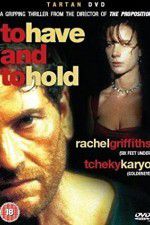 Watch To Have & to Hold 123movies