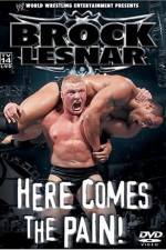 Watch WWE Brock Lesnar Here Comes the Pain 123movies