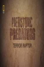 Watch National Geographic Prehistoric Predators Terror Raptor 123movies