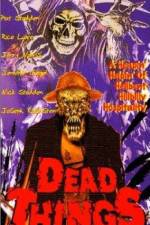 Watch Dead Things 123movies