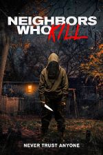 Watch Neighbors Who Kill 123movies