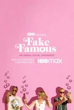Watch Fake Famous 123movies