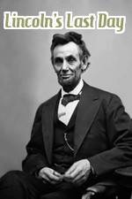 Watch Lincoln's Last Day 123movies