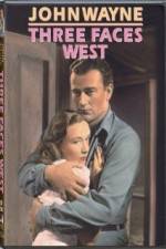 Watch Three Faces West 123movies