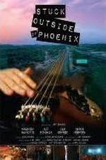 Watch Stuck Outside of Phoenix 123movies