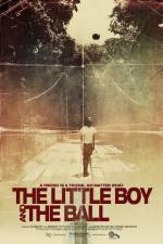 Watch The Little Boy and the Ball 123movies
