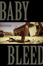 Watch Baby Bleed 123movies