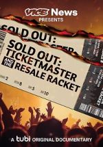 Watch VICE News Presents - Sold Out: Ticketmaster and the Resale Racket 123movies
