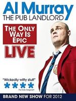 Watch Al Murray: The Only Way Is Epic Tour 123movies