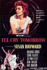 Watch I'll Cry Tomorrow 123movies