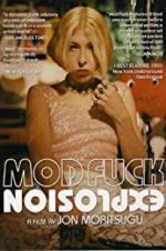 Watch Mod Fuck Explosion 123movies