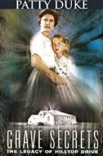 Watch Grave Secrets: The Legacy of Hilltop Drive 123movies