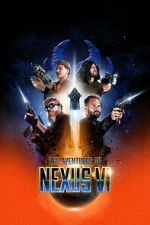 Watch The Adventures of Nexus VI 123movies
