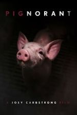 Watch Pignorant 123movies