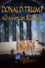 Watch Donald Trump All American Billionaire 123movies