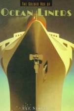 Watch The Golden Age of Liners 123movies