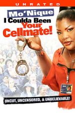 Watch Mo\'Nique: I Coulda Been Your Cellmate 123movies
