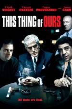 Watch This Thing of Ours 123movies