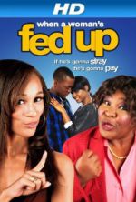 Watch When a Woman's Fed Up 123movies