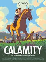 Watch Calamity, a Childhood of Martha Jane Cannary 123movies