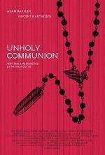 Watch Unholy Communion 123movies
