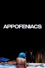 Watch Appofeniacs 123movies