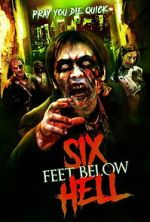 Watch Six Feet Below Hell 123movies