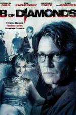 Watch 8 of Diamonds 123movies