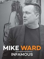 Watch Mike Ward: Infamous 123movies