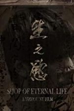 Watch Shop of Eternal life 123movies