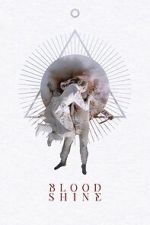 Watch Blood Shine 123movies