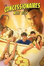 Watch The Concessionaires Must Die! 123movies