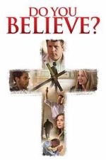 Watch Do You Believe? 123movies