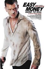 Watch Easy Money II: Hard to Kill 123movies