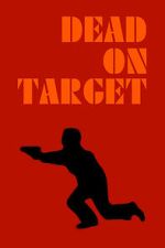 Watch Dead on Target 123movies