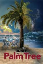 Watch Under the Palm Tree 123movies