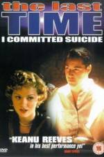 Watch The Last Time I Committed Suicide 123movies