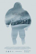Watch To Build a Fire 123movies