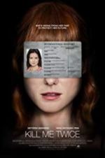 Watch Kill Me Twice 123movies