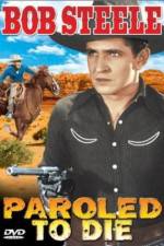 Watch Paroled - To Die 123movies