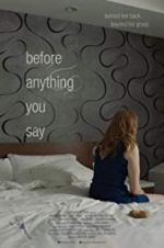 Watch Before Anything You Say 123movies