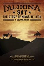 Watch Talihina Sky: The Story of Kings of Leon 123movies