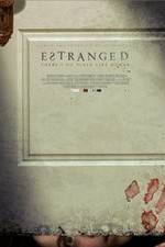 Watch Estranged 123movies