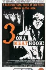 Watch Three on a Meathook 123movies