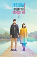 Watch Tomorrow I Will Date with Yesterday\'s You 123movies