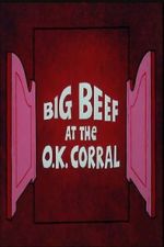Watch Big Beef at the O.K. Corral 123movies