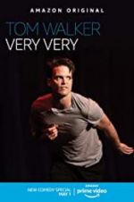 Watch Tom Walker: Very Very 123movies