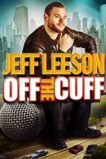 Watch Jeff Leeson: Off the Cuff (TV Special 2019) 123movies